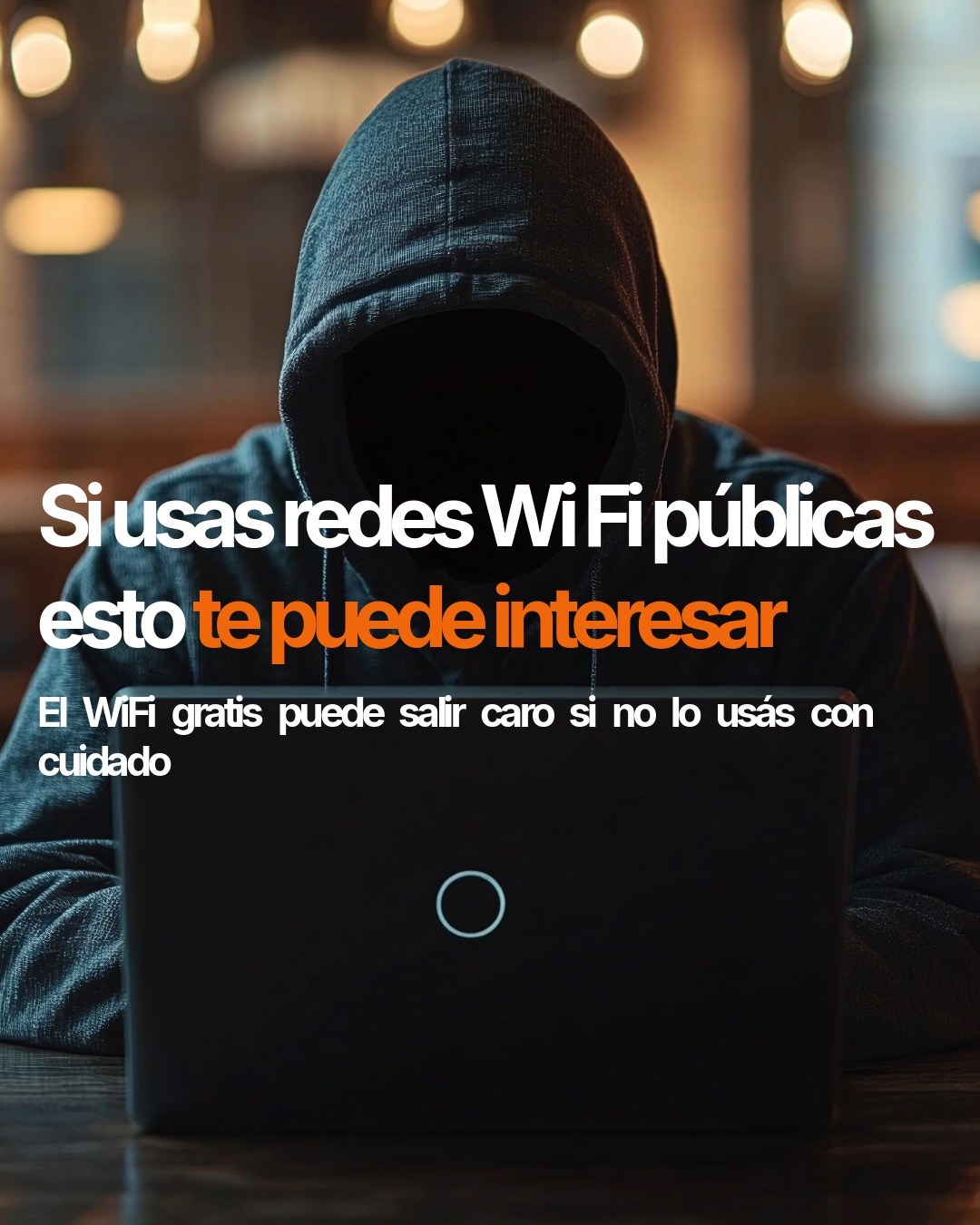 WiFi público: qué cuidados tener antes de conectarte