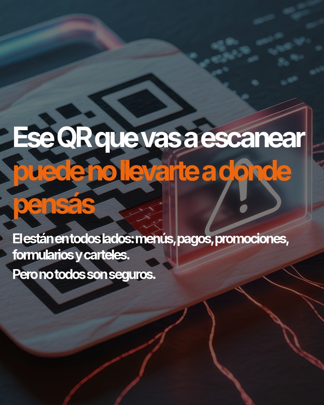 Ese QR que vas a escanear puede no llevarte a donde pensás.